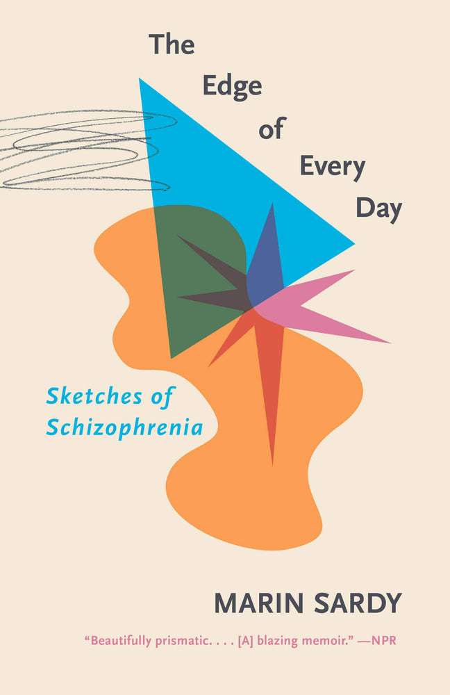 The Edge of Every Day: Sketches of Schizophrenia