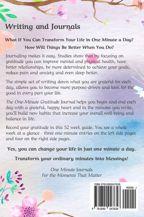 The One-Minute Gratitude Journal: For the Moments That Matter: A 52 Week Guide to a Happier, More Fulfilled Life: Gratitude Journal