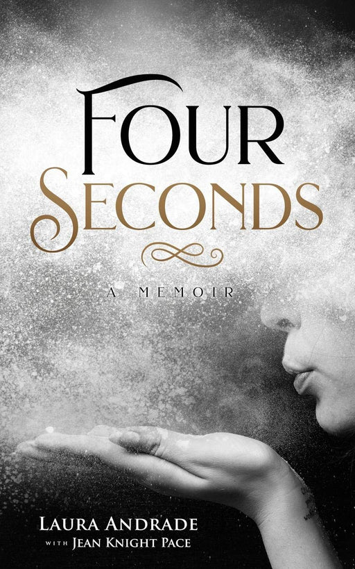 Four Seconds: A Memoir