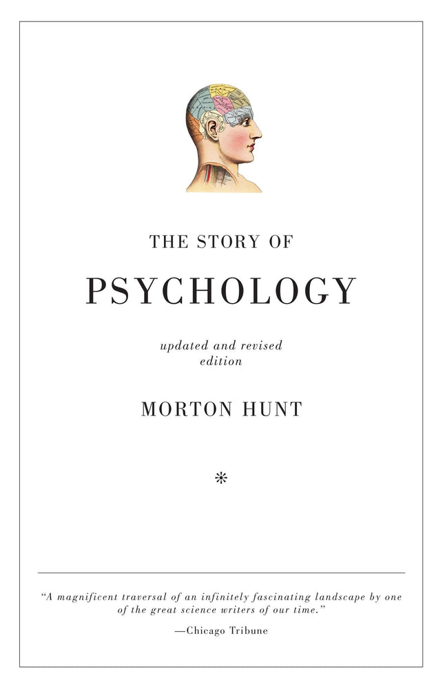 The Story of Psychology, Updated & Revised Edition