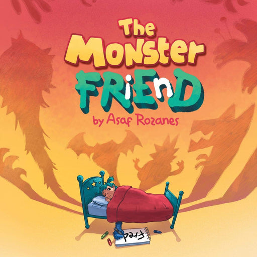 The Monster Friend: Face your fears and make friends with your monsters (Mindful Mia)