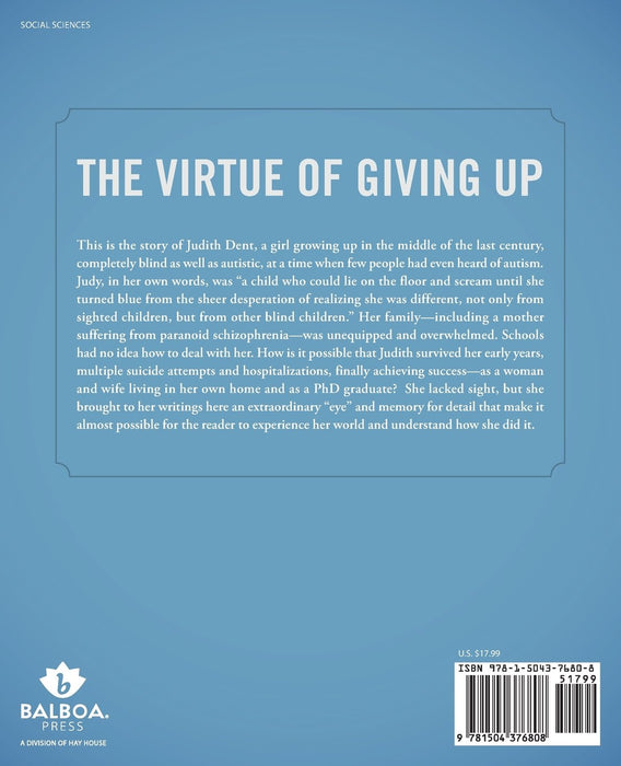 The Virtue of Giving Up: Growing Up Blind and Autistic