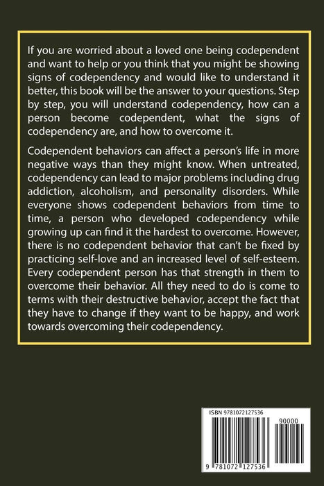 Codependent Relationships: Why You NEED To Say “NO MORE“ To Codependency and Cure Yourself RIGHT NOW and How You Can STOP Controlling Others. Practical Recovery Guide!