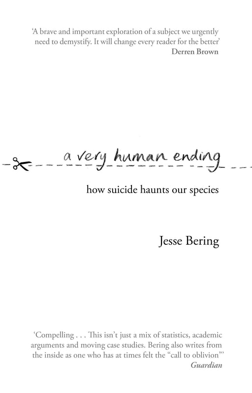 A Very Human Ending: How suicide haunts our species