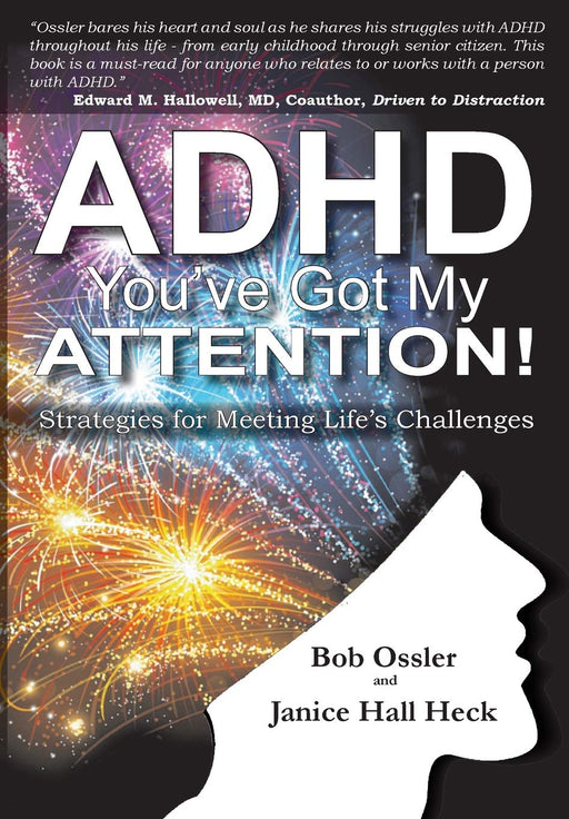 ADHD:  You've Got My Attention: Strategies for Meeting Life's Challenges