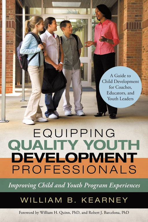 Equipping Quality Youth Development Professionals: Improving Child and Youth Program Experiences