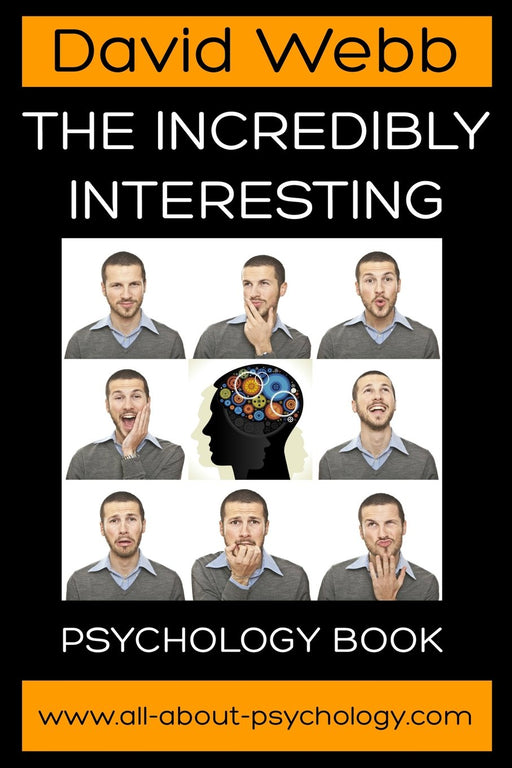 The Incredibly Interesting Psychology Book