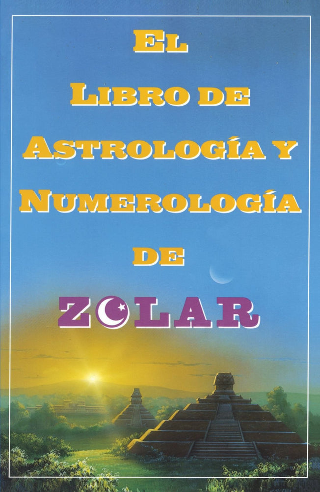 El libro de astrología y numerología de Zolar