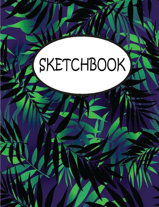 Sketchbook: Black Green Leaves : 110 Pages of 8.5" x 11" Blank Paper for Drawing, sketchbook for adult, sketchbook for teen