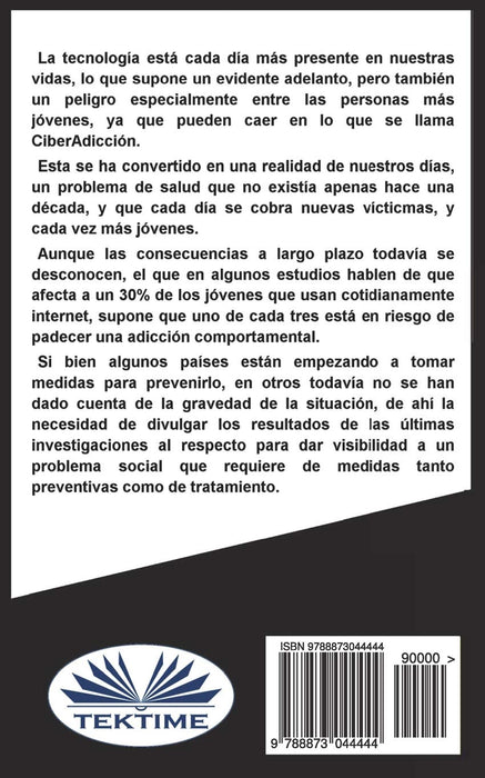 CiberAdicción: Cuando la adicción se consume a través de Internet (Spanish Edition)