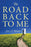 The Road Back to Me: Healing and Recovering From Co-dependency, Addiction, Enabling, and Low Self Esteem.