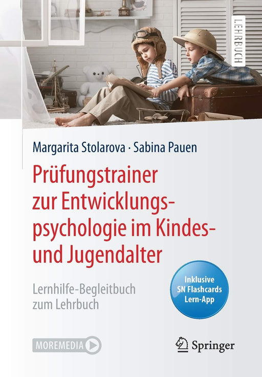 Prüfungstrainer zur Entwicklungspsychologie im Kindes- und Jugendalter: Lernhilfe-Begleitbuch zum Lehrbuch (German Edition)