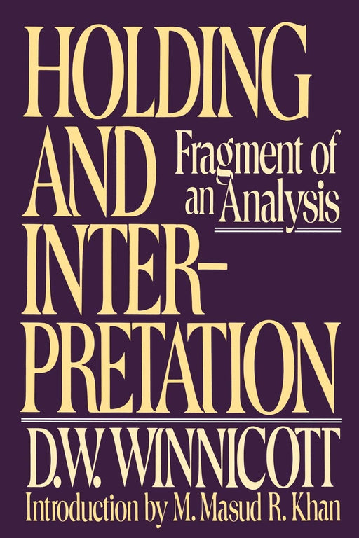 Holding and Interpretation: Fragment of an Analysis