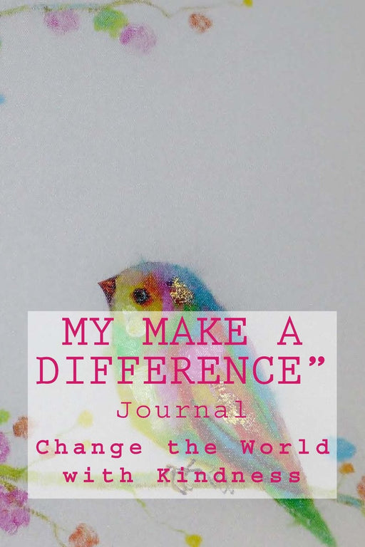 "My Make a Difference" Journal