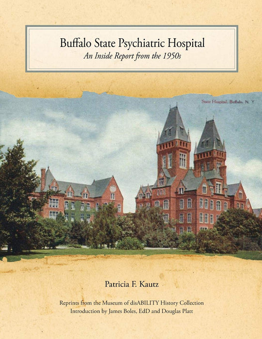 Buffalo State Psychiatric Hospital: An Inside Report from the 1950s