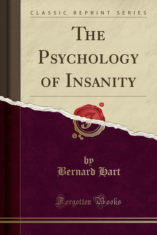 The Psychology of Insanity (Classic Reprint)