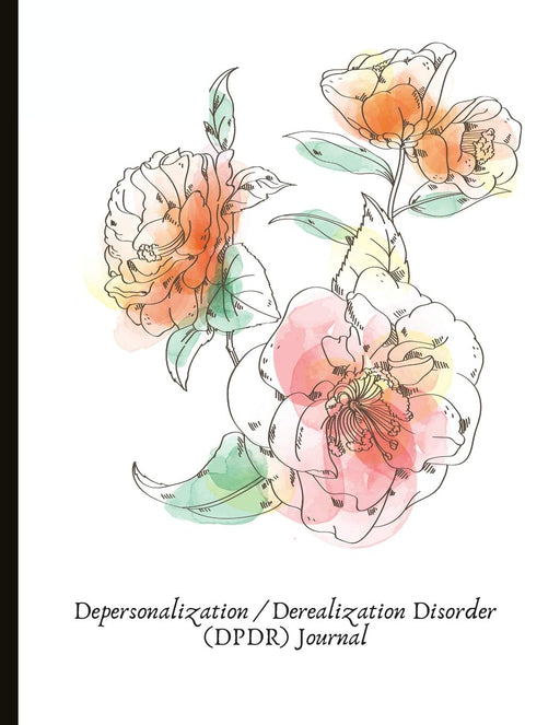 Depersonalization / Derealization Disorder (DPDR) Journal: Useful & Beautiful Book With Trigger Tracking, Symptom Tracking, Grounding Worksheets, Gratitude Prompts, Mood Trackers & More!