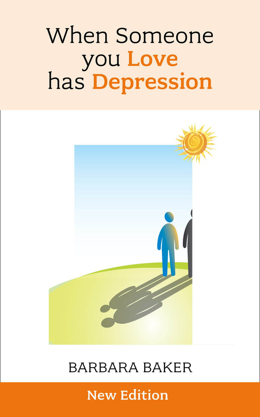 When Someone You Love Has Depression: New Edition