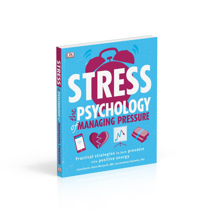 Stress: The Psychology of Managing Pressure