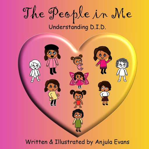 The People in Me: Understanding D.I.D. (Psychosocial School Series) (Volume 2)