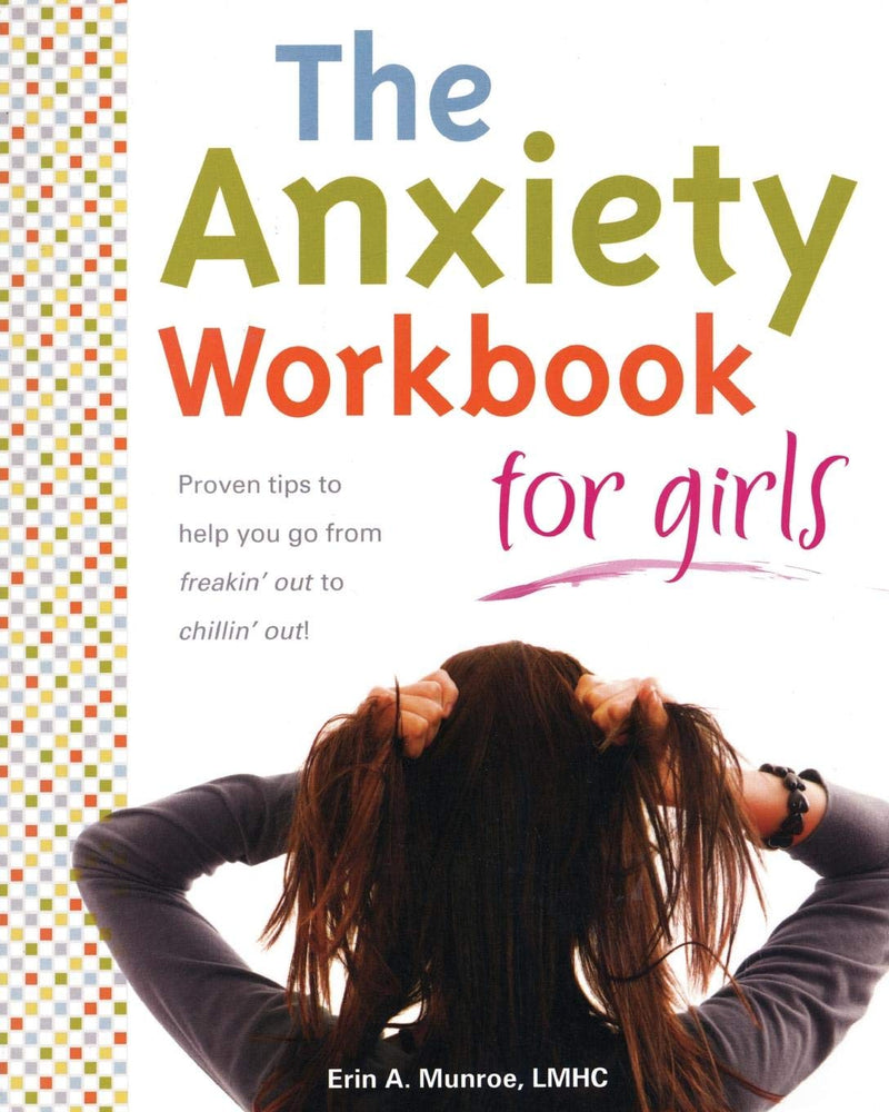 The Anxiety Workbook for Girls