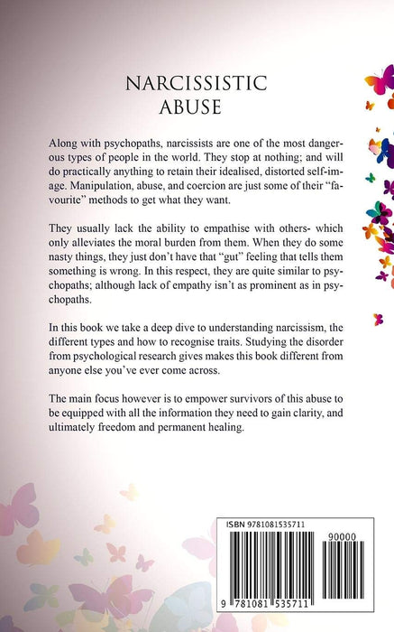 Narcissistic Abuse: Understanding the Science of Narcissism and How to Heal Permanently from Psychological Abuse