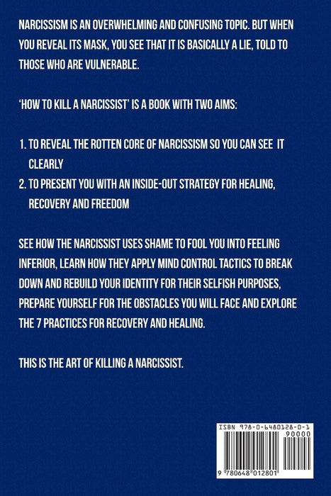 How To Kill A Narcissist: Debunking The Myth Of Narcissism And Recovering From Narcissistic Abuse