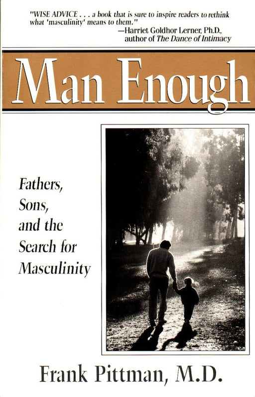 Man Enough: Fathers, Sons, and the Search for Masculinity (Perigee)