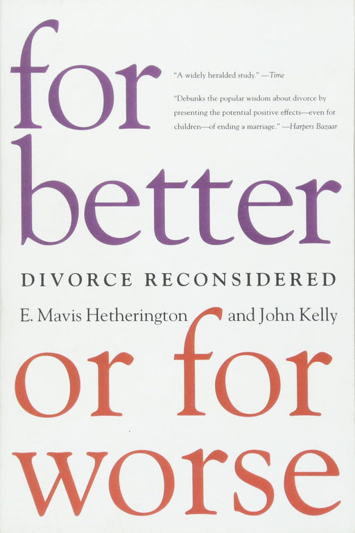 For Better or For Worse: Divorce Reconsidered