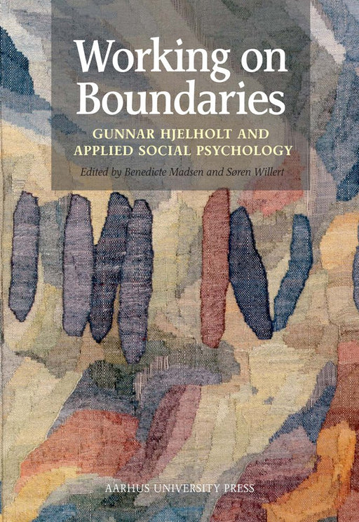 Working on Boundaries: Gunnar Hjelholt and Applied Social Psychology