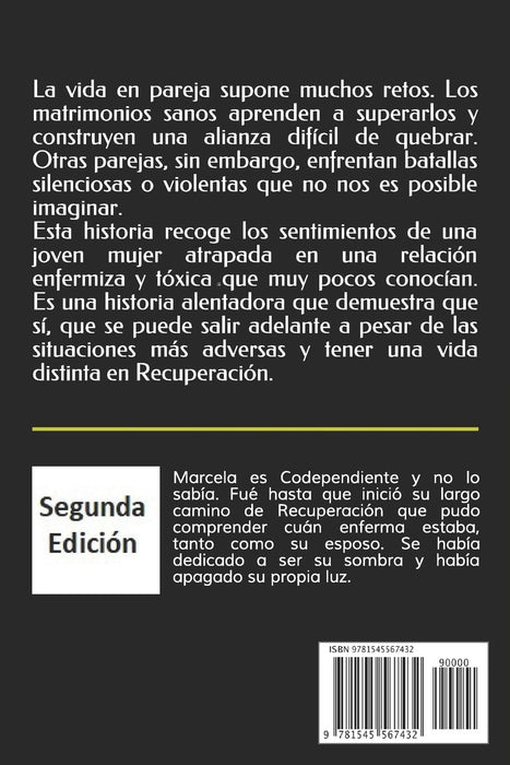 Matrimonio entre Sombras: Historia de Vida en Recuperación (Historias de Vida en Recuperación) (Volume 1) (Spanish Edition)