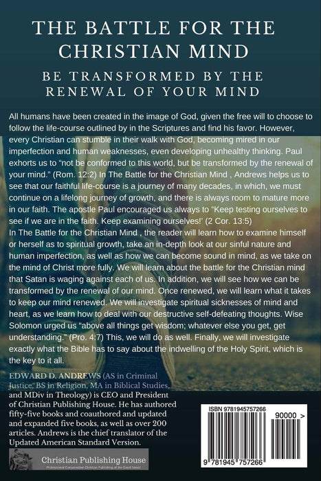THE BATTLE FOR THE CHRISTIAN MIND: Be Transformed by the Renewal of Your Mind