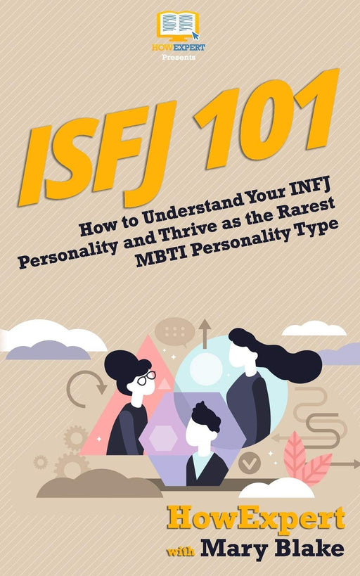 Isfj 101: How to Understand Your ISFJ MBTI Personality and Thrive as the Defender