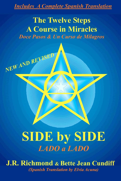 Side by Side: The Twelve Steps and A Course in Miracles (English and Spanish Edition)