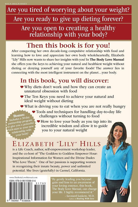 The Body Love Manual: How to Love the Body You Have As You Create the Body You Want