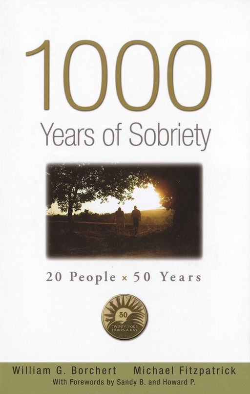 1000 Years of Sobriety: 20 People x 50 Years