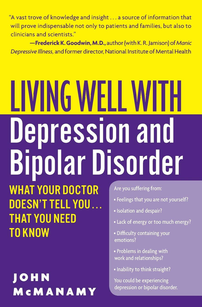 Living Well with Depression and Bipolar Disorder: What Your Doctor Doesn't Tell You. . . That You Need to Know (Living Well (Collins))