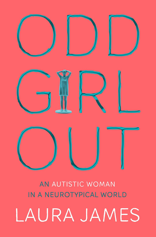 Odd Girl Out [Paperback] [Mar 22, 2018] Laura James