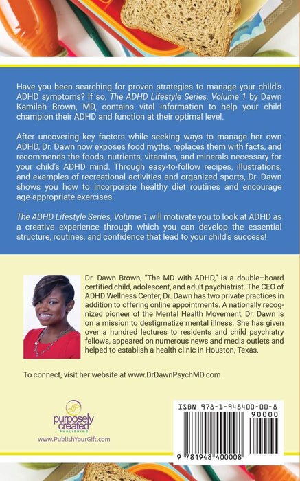 The ADHD Lifestyle Series, Volume 1: Secrets from an MD with ADHD: Building Balanced Meals and Exercise Routines for Children