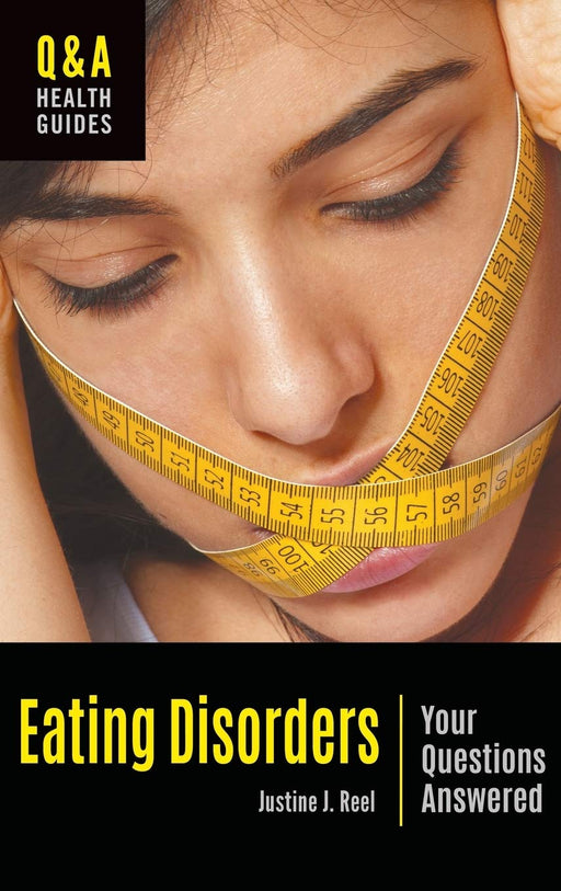 Eating Disorders: Your Questions Answered (Q&A Health Guides)