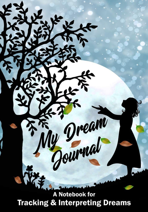 My Dream Journal: A Notebook for Tracking & Interpreting Dreams (TMPixArt Journals)