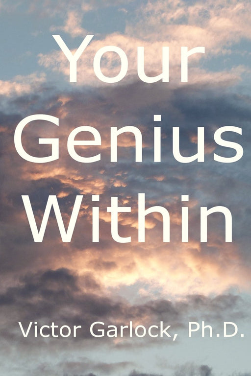 Your Genius Within: Understanding Sleep,Dream Interpretation and Learning Self Hypnosis