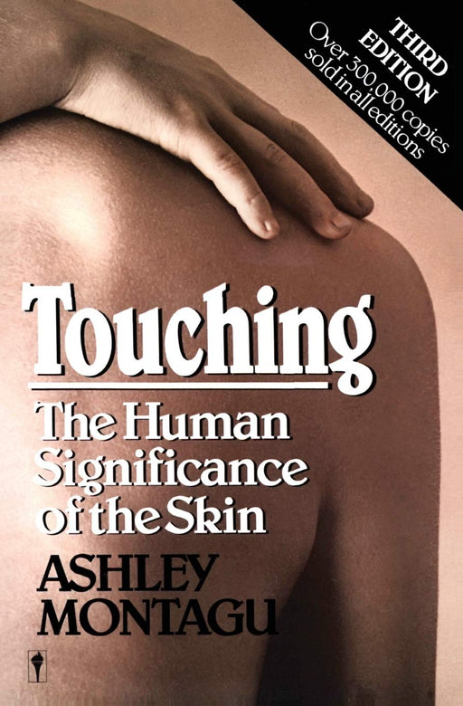 Touching: The Human Significance of the Skin