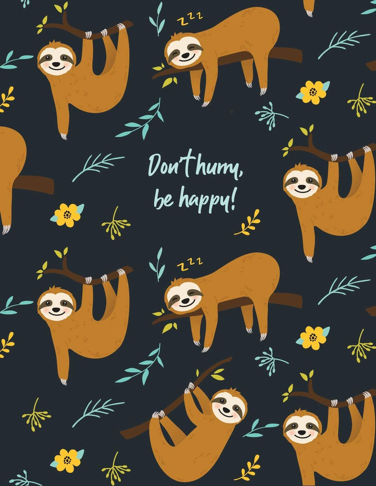 Don't hurry, be happy: Notebook for men and women, boys and girls |  ★ School supplies ★ Personal diary ★ Office notes  |  8.5 x 11 - big notebook | 150 pages (Healthiness collection)