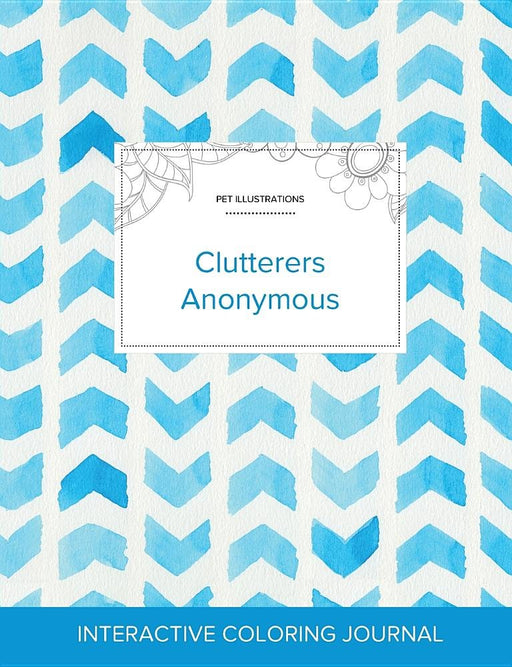 Adult Coloring Journal: Clutterers Anonymous (Pet Illustrations, Watercolor Herringbone)