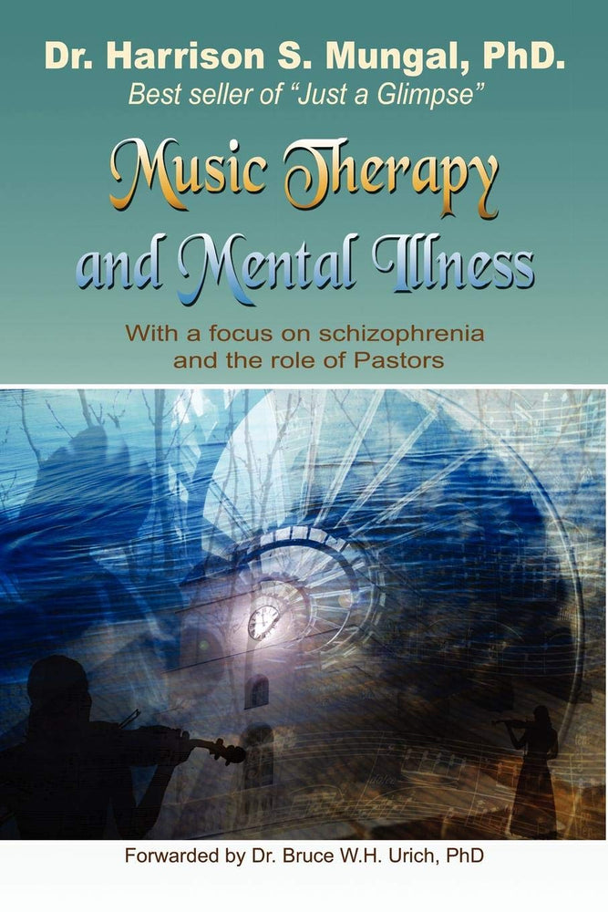 Music Therapy and Mental Illness: With A Focus on Schizophrenia and the Role of Pastors