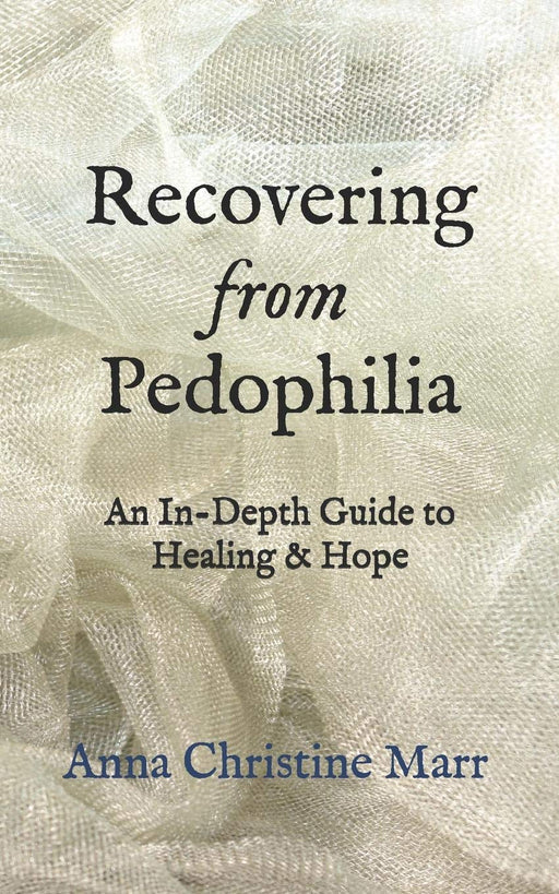 Recovering from Pedophilia: An In-Depth Guide to Healing & Hope