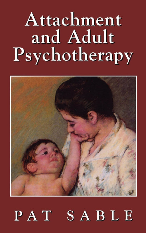 Attachment and Adult Psychotherapy