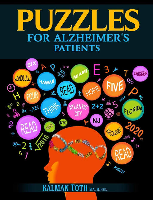 Puzzles for Alzheimer's Patients: Maintain Reading, Writing, Comprehension & Fine Motor Skills to Live a More Fulfilling Life