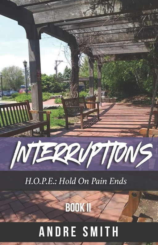 Interruptions 2: H.O.P.E.: Hold On Paid Ends